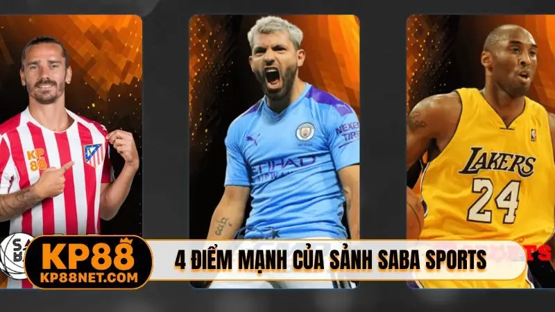 4 điểm mạnh của sảnh SABA sports KP88