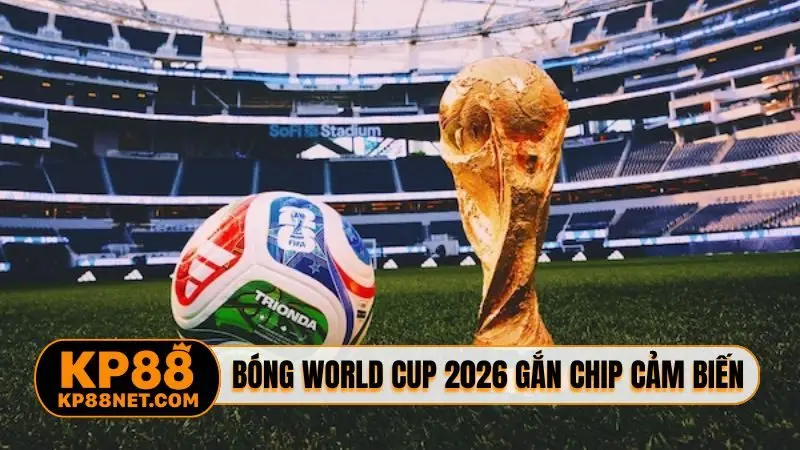 Trái bóng chính thức World Cup 2026 gắn Chip cảm biến