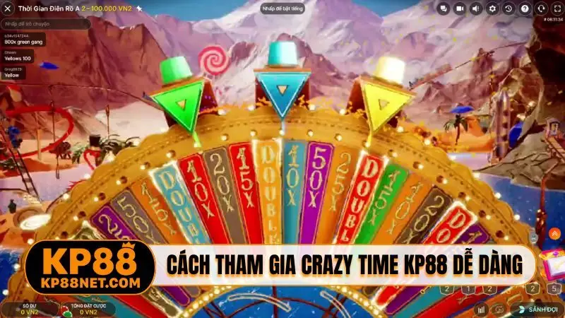 Cách tham gia Crazy Time KP88 siêu dễ dàng