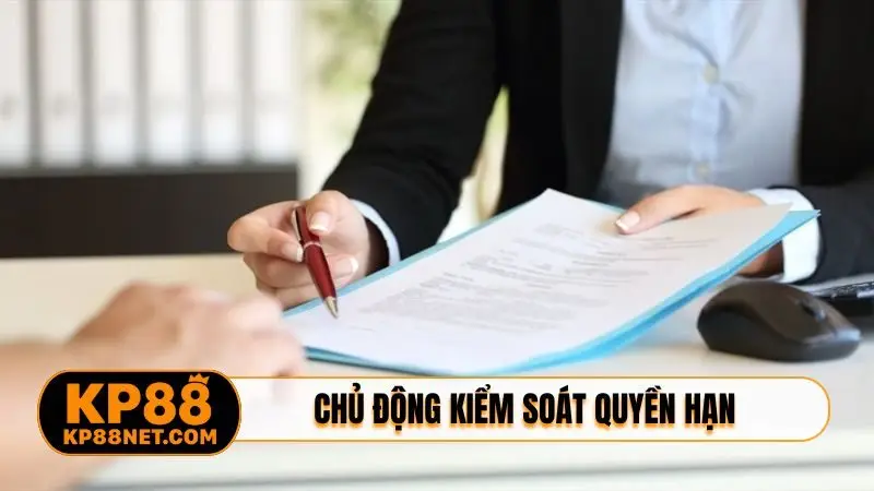 Chủ động kiểm soát quyền hạn