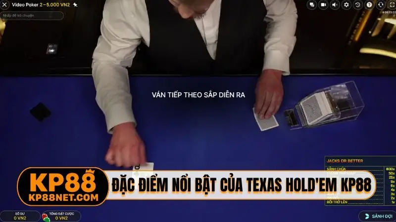 Đặc điểm nổi bật của Texas Hold'em KP88