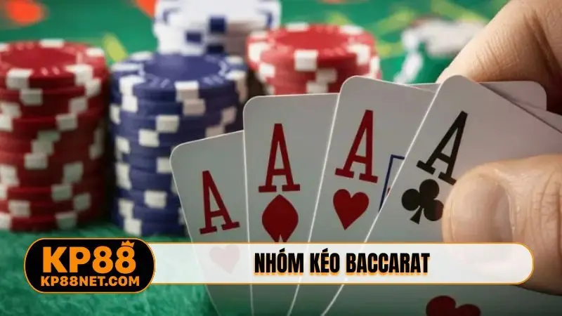Nhóm kéo Baccarat