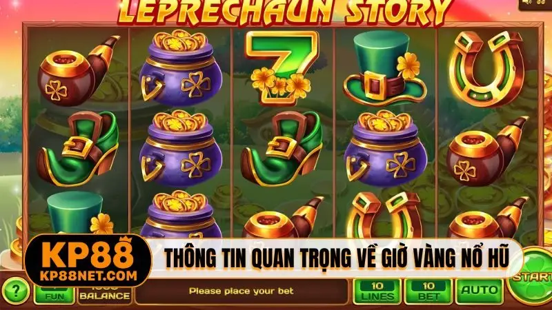 Thông tin quan trọng về giờ vàng nổ hũ