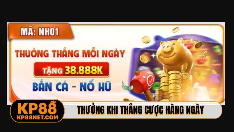 Thưởng thêm khi thắng cược hàng ngày